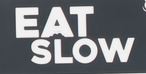 Eat Slow